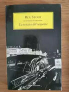 La traccia del serpente - R. Stout - Mondadori - 2005 - AR