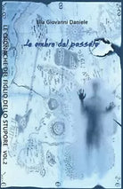 Le cronache del Figlio dello Stupore vol 2