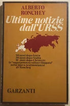 Ultime notizie dall’URSS di Alberto Ronchey, 1974, Garzanti