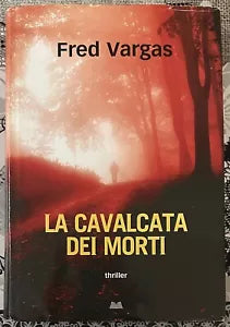 La cavalcata dei morti di Fred Vargas