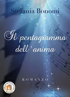 Il pentagramma dell’anima di Stefania Bonomi, 2019, Youcanprint