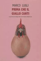 PRIMA CHE IL GIALLO CANTI Le prime tre indagini del commissario Gelsomino di Ma