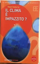 Il clima e impazzito? di Robert Sadourny, 2005, Barbera Editore
