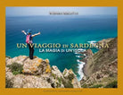 Un viaggio in Sardegna. La magia di un’isola di Stefano Vascotto, 2020, Youcanp