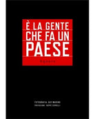 E’ La Gente Che Fa Un Paese. Aquara - Guy Marino, 2019, Edizioni Magna Grecia