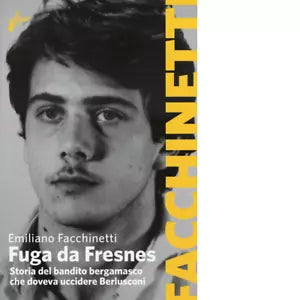 Fuga da Fresnes di Emiliano Facchinetti