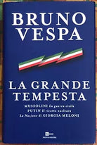 La grande tempesta Mussolini La guerra civile Putin Il ricatto nucleare La