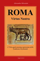 Roma Virtus Nostra di Alessandro Silvestrini