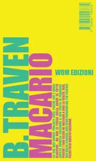 Macario Ediz integrale di B Traven