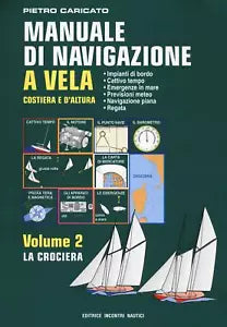 Manuale di navigazione a vela Costiera e d altura La crociera
