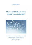 Elenco e brevi notizie sulle vittime delle Fosse Ardeatine di Simonetta Villores