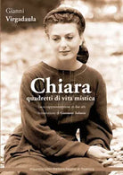 Chiara Quadretti di vita mistica Sacra rappresentazione in due atti Ediz int