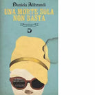 Una morte sola non basta di Daniela Alibrandi