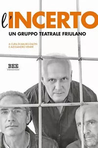 L’Incerto di Mauro Daltin, Alessandro Venier, Bottega Errante Edizioni