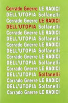 Le radici dell utopia L incompatibilit tra utopia e giudizio cristiano di Cor