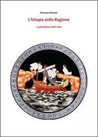 L’utopia della ragione di Pompeo Maritati, 2011, Youcanprint