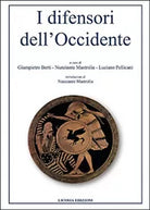 I difensori dell’Occidente, di G. Berti, L. Pellicani, N. Mastrolia, 2016