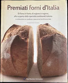 Premiati forni d Italia di Aa vv