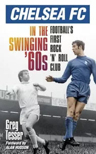 Chelsea Fc in the Swinging 60s