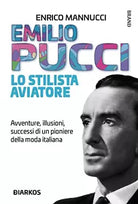 Emilio Pucci lo stilista aviatore