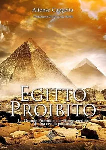 Egitto Proibito La grande piramide e la Sfinge