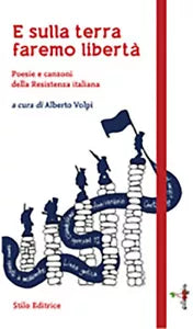 E sulla terra faremo libert