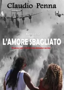 L amore sbagliato Perdono per l Africa che abbiamo ucciso di Claudio Penna