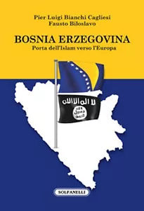 BOSNIA ERZEGOVINA PORTA DELL’ISLAM VERSO L’EUROPA, AA. VV., Solfanelli Ed.