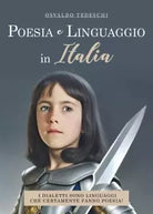 Poesia e linguaggio in Italia I dialetti sono linguaggi che certamente fanno po