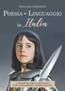 Poesia e linguaggio in Italia I dialetti sono linguaggi che certamente fanno po