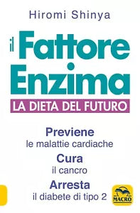 Il fattore enzima La dieta del futuro che previene le malattie cardiache