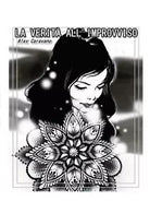 La verita all’improvviso di Alex Caravano, 2018, Youcanprint