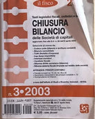 Chiusura bilancio delle societa di capitali 2003 di Aa.vv., Il Fisco