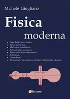 Fisica moderna - Michele Giugliano, 2018, Youcanprint