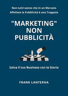 Marketing non Pubblicita di Frank Lanterna, 2020, Youcanprint