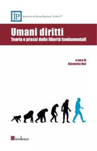 Umani diritti Teoria e prassi delle libert fondamentali di S Bisi