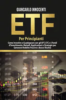 ETF PER PRINCIPIANTI Come investire e guadagnare con gli ETF