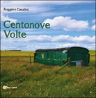 Centonove volte di Ruggero Casalini, 2015, Youcanprint