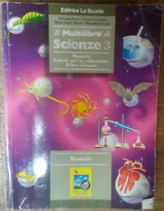 Il multilibro di Scienze Vol.3- Riani,Lazzarini,Masini,Zucconi-LaScuola,2004-R