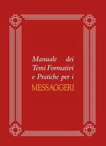 Manuale dei temi formativi e pratiche per i messaggeri di Aa vv