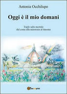 Oggi e il mio domani. Triplo salto mortale: dal coma alla miastenia al timoma