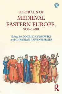 Portraits of Medieval Eastern Europe