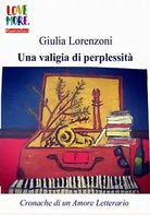 Una valigia di perplessita di Giulia Lorenzoni, 2018, Youcanprint