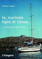 Io marinaio figlio di Ulisse e anche un po figlio di Troia Longato 2021