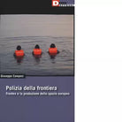 POLIZIA DELLA FRONTIERA di GIUSEPPE CAMPESI