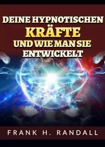 Deine hypnotischen kr fte und wie man sie entwickelt di David De Angelis