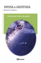 Divisa e Giustizia dal banale al complesso di Antonino Paolo Blando