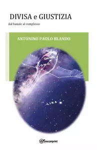 Divisa e Giustizia dal banale al complesso di Antonino Paolo Blando