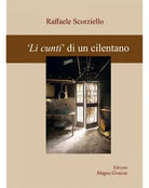 Li Cunti Di Un Cilentano - Raffaele Scorziello, 2019, Edizioni Magna Graecia