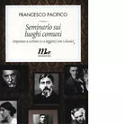 Seminario sui luoghi comuni di Francesco Pacifico